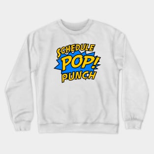 SchedulePop Punch! Crewneck Sweatshirt